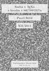 Pavel Stříž: Sazba v TeXu a kresba v METAPOSTu